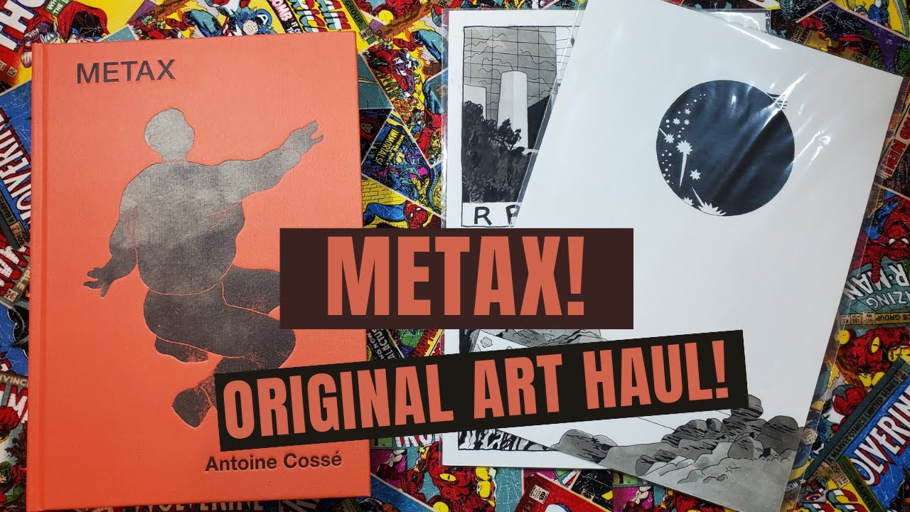 EP 16: Metax by Antoine Cosse Original Art Haul