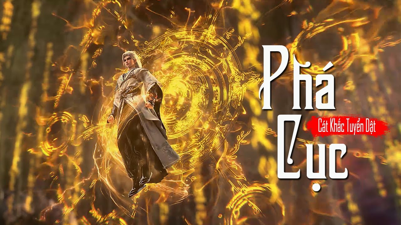 Vietsub || Phá Cục - Cát Khắc Tuyển Dật (OST Thế Giới Hoàn Mĩ)