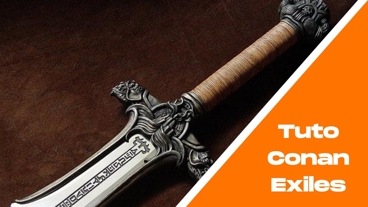 Tuto Conan Exiles – Les 16 épées légendaires à une main : caractéristiques et localisation