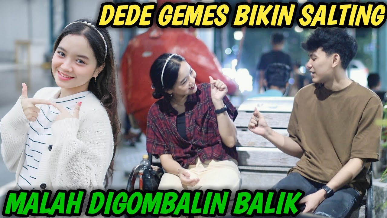 GOMBALIN DEDE GEMES SAMPAI SALTING PARAH