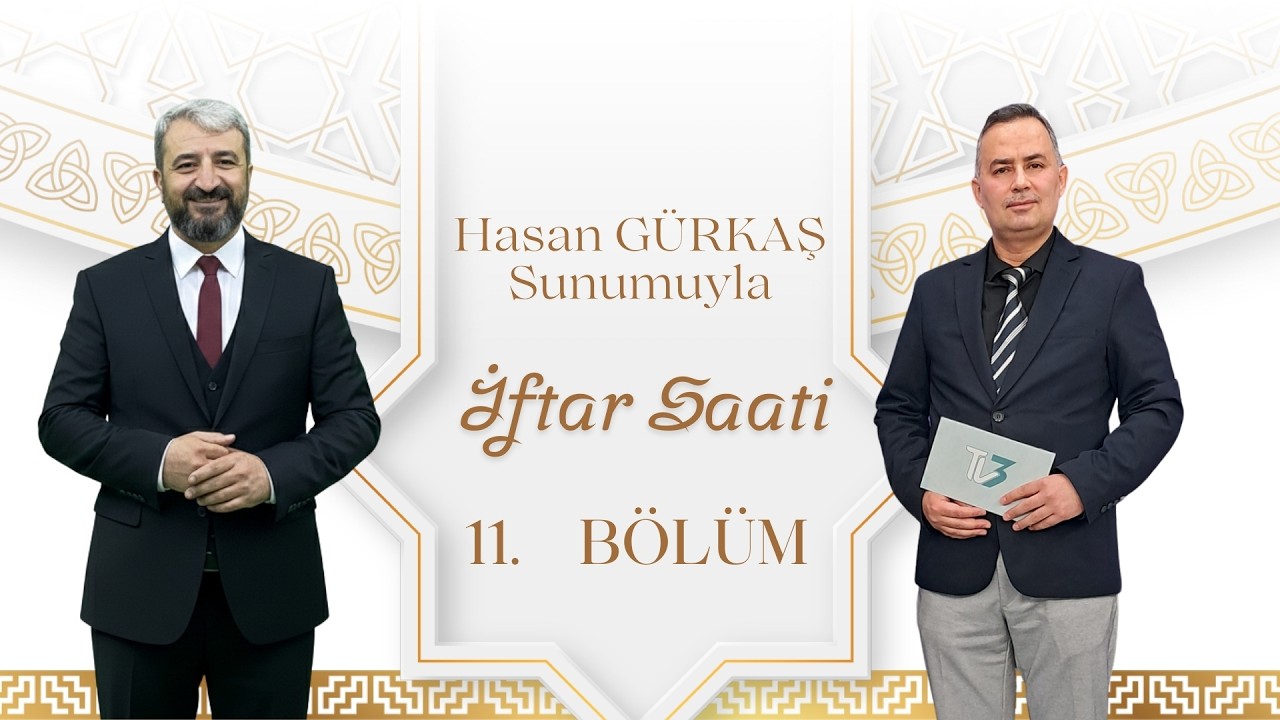 İftar Saati 11. Bölüm | 1 Mart 2026 - Resul ARICI - Bolvadin İlçe Müftüsü