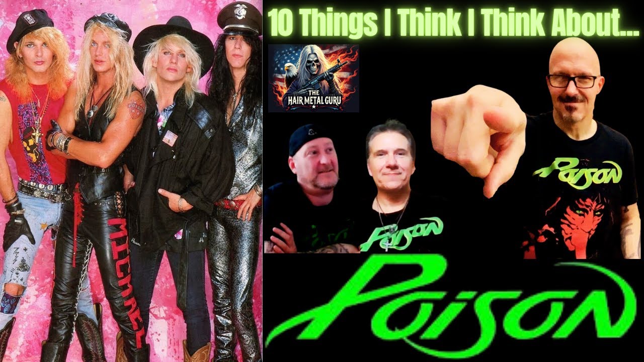 10 Things I Think I Think About... POISON. Buckle up!!