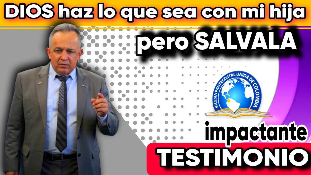 TESTIMONIO IMPACTANTE  - DIOS porfavor salva mi hija
