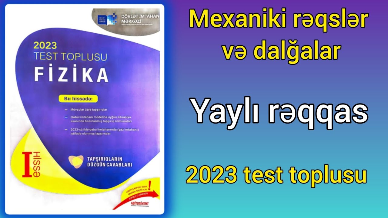 Mexaniki rəqslər və dalğalar (2).Yaylı rəqqas. (DİM 2023 Fizika toplusu)