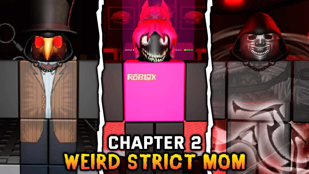 Weird Strict Mom: Chapter 2 - (Full Walkthrough) - Roblox