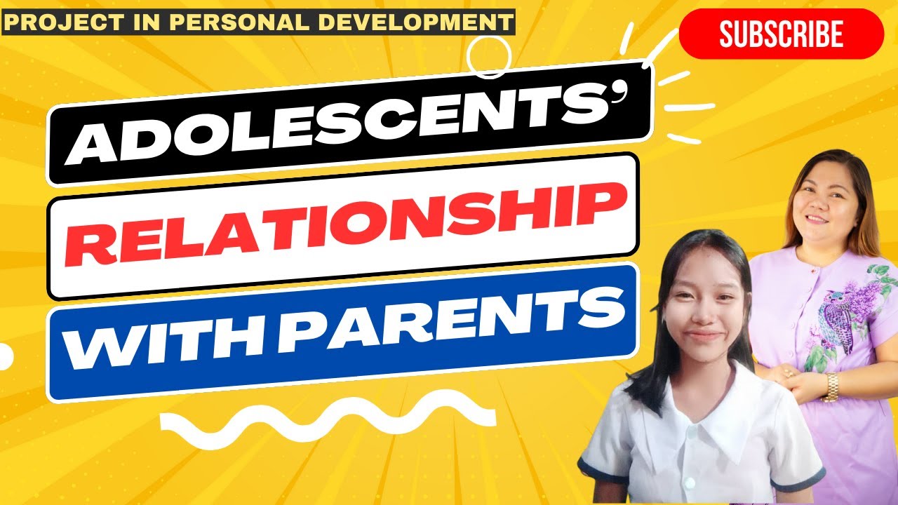 ADOLESCENTS' RELATIONSHIP WITH PARENTS