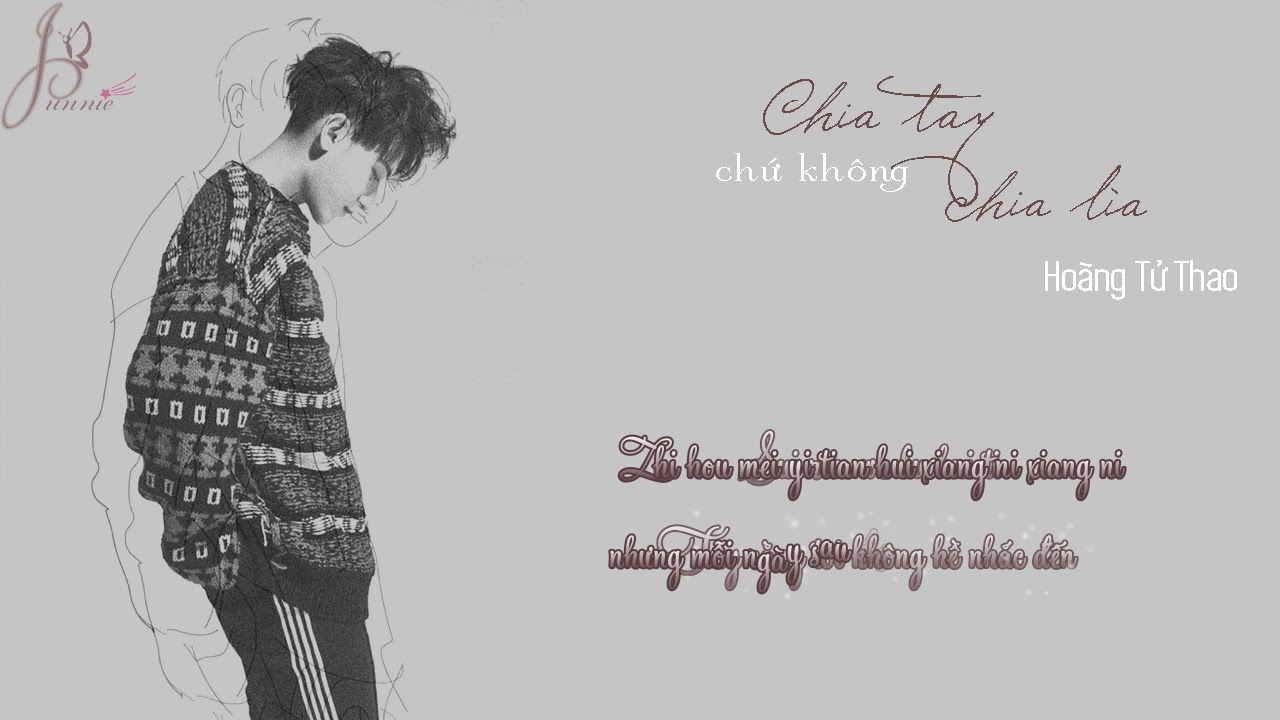 [Vietsub][Lyrics] Chia Tay Chứ Không Chia Lìa 分手不分离 - Hoàng Tử Thao 黄子韬 Z.TAO