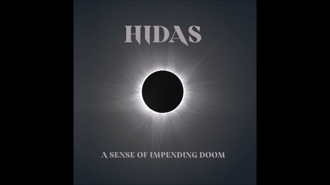 HIDAS - A Sense Of Impending Doom (full Album 2026)