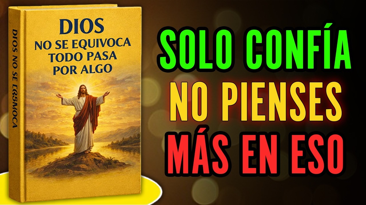 DIOS Nunca Te Abandona, Confía en Dios | Audiolibro