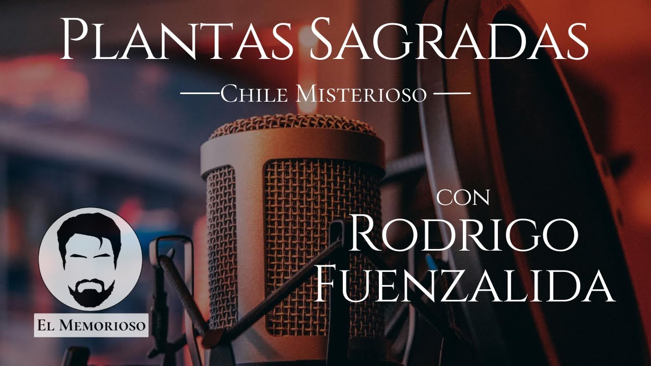 Plantas Sagradas - Chile Misterioso