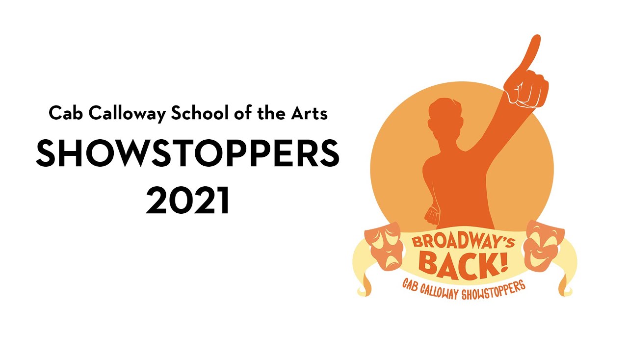 Middle School  Showstoppers 2021 Cab Calloway School of the Arts