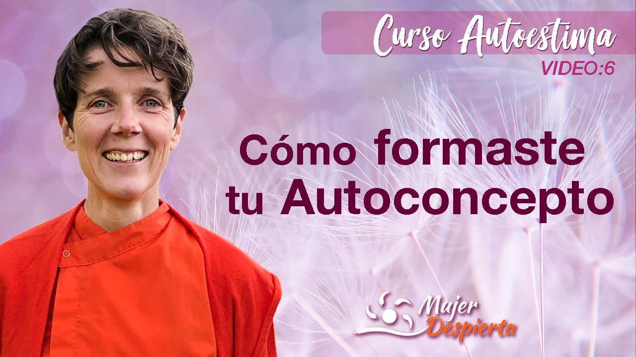 Cómo formaste tu Autoconcepto