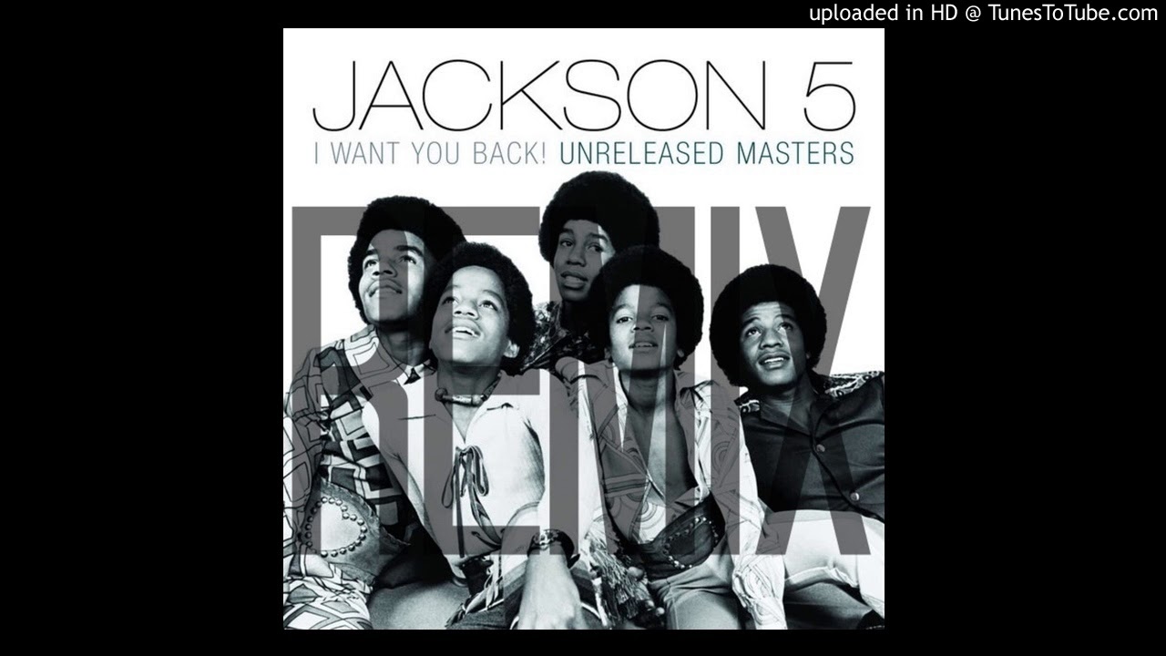 Jackson 5 - Want You Back (Hip-Hop Remix) (Free Download)