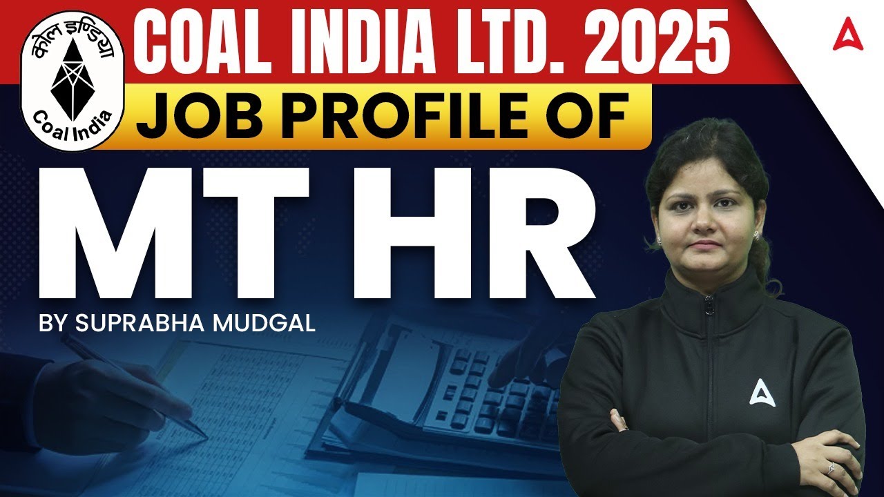 📊 Coal India Management Trainee 2025 | Job Profile of MT HR | By Suprabha Mudgal
