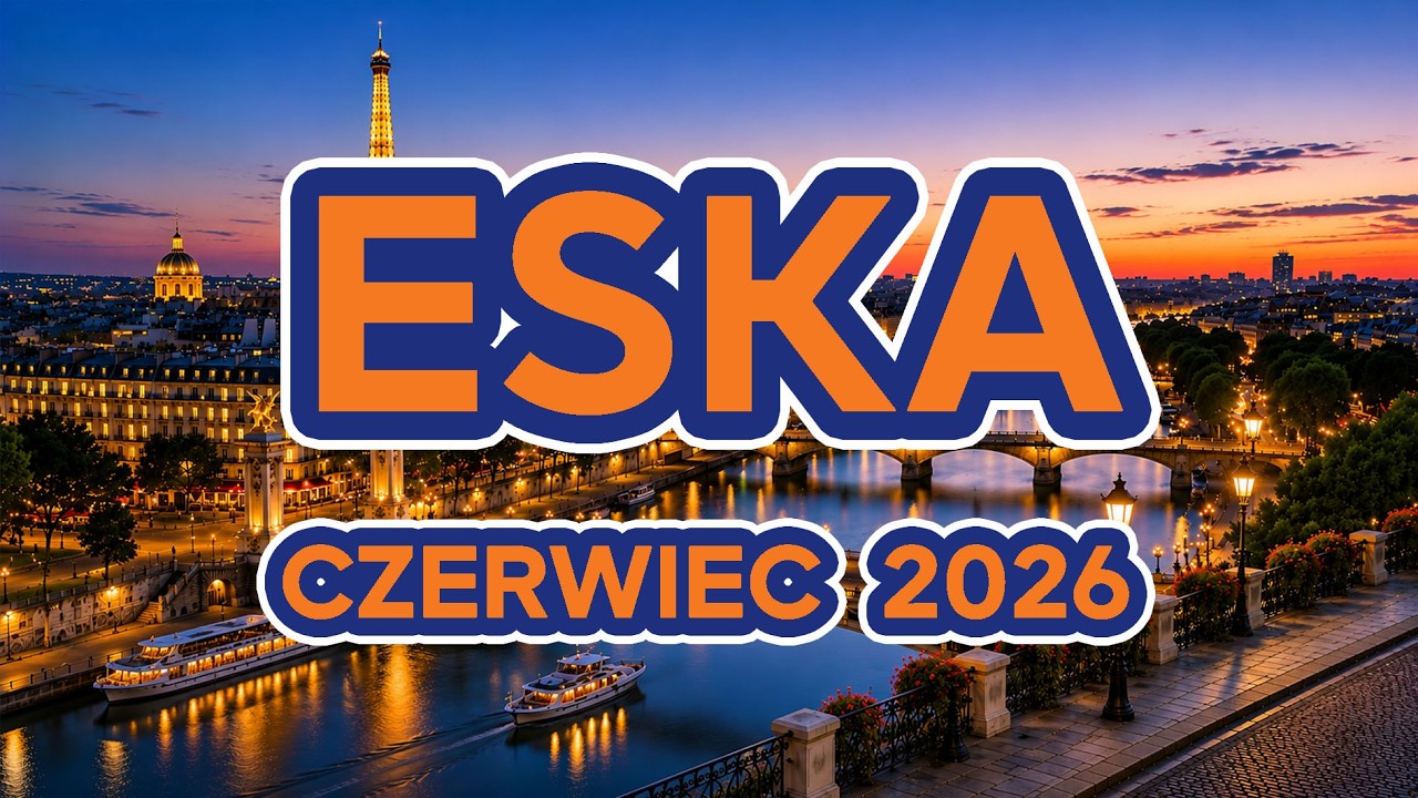 ESKA Hity na Czasie 2026 🔥 Najlepsza Muzyka Radia | Czerwiec 2026