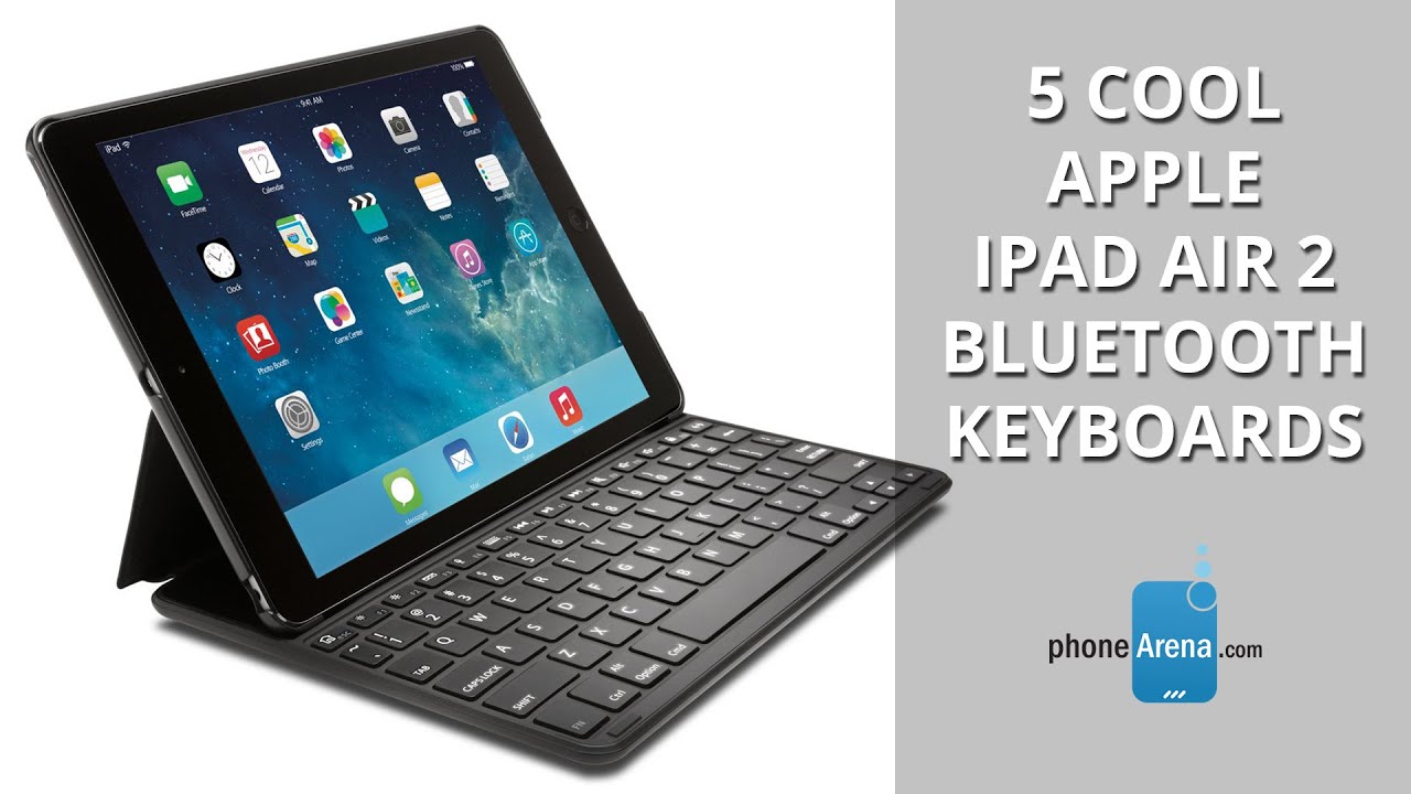 5 cool Apple iPad Air 2 Bluetooth keyboards