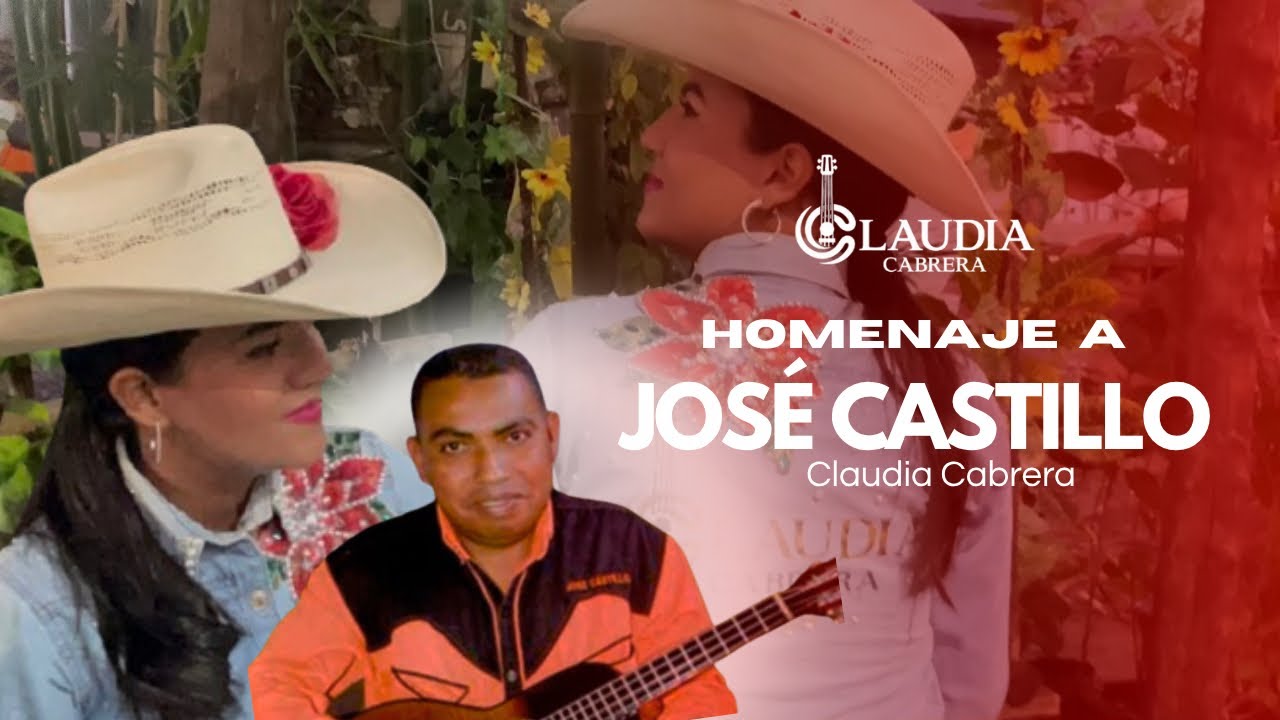 Claudia Cabrera - Homenaje a Jos&eacute; Castillo