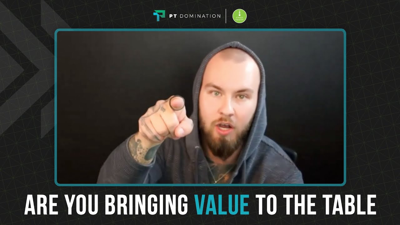 Are you bringing VALUE to the table? | PT Domination Masterclass