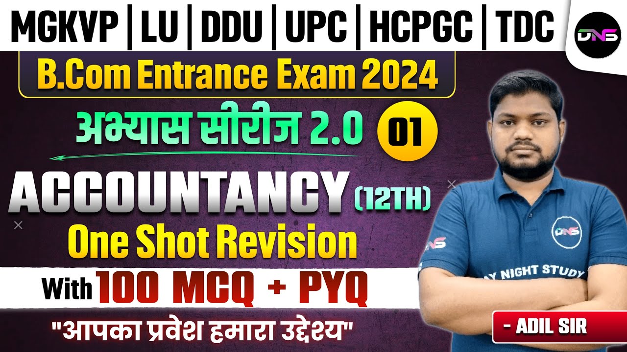 B.Com Entrance Exam 2024 Accountancy Most Important 50 MCQs+PYQs For MGKVP, LU, DDU,UPC,HCPG,TDC