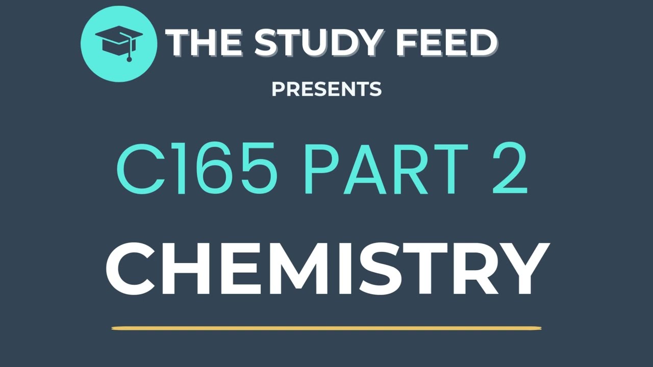 C165 Part 2 Chemistry