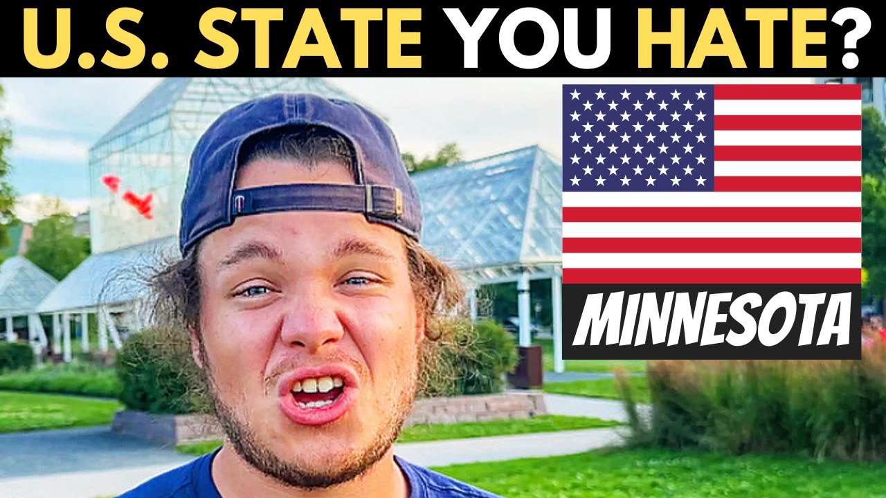 Which U.S. State Do You HATE The Most? | MINNESOTA