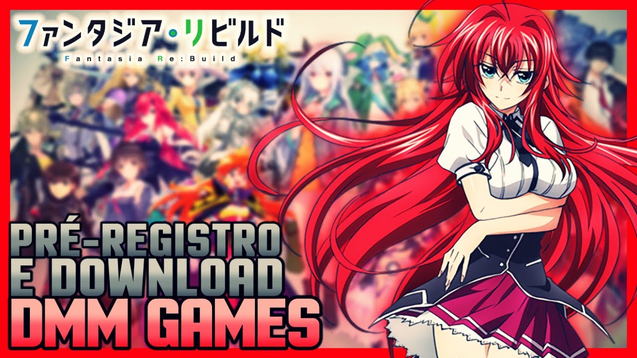 COMO FAZER O PR&Eacute;-REGISTRO E DOWNLOAD DO DMM GAMES PLAYER - FANTASIA RE:BUILD
