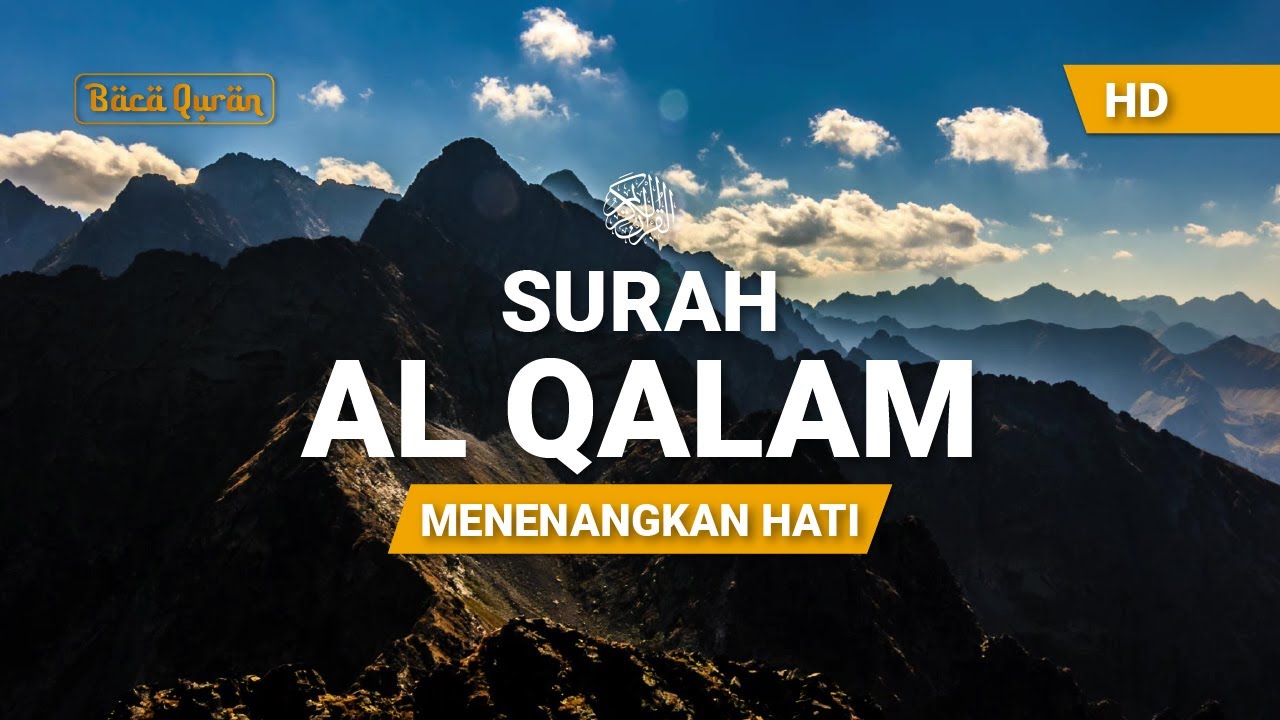Surah Al-Qalam Merdu - Ismail Annuri