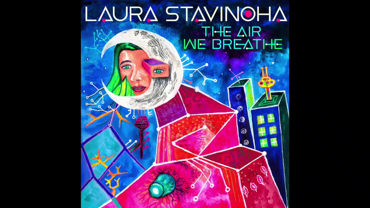 Laura Stavinoha - The Air We Breathe