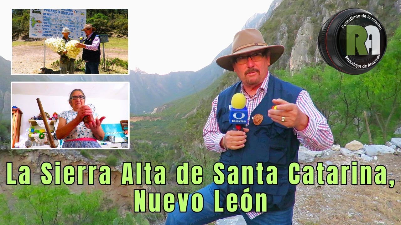 La Sierra Alta de Santa Catarina, Nuevo León | Reportajes de Alvarado | Martes 27 de Enero 2026