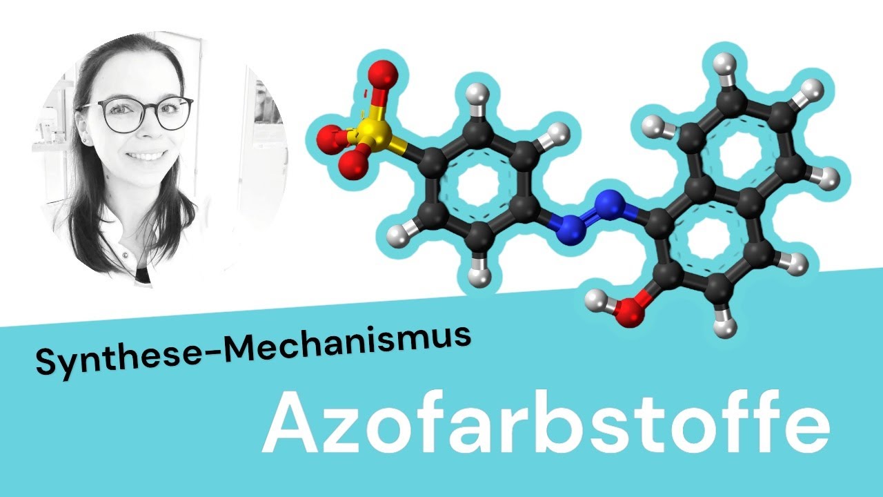 Synthese von Azofarbstoffen (inkl. Mechanismus)