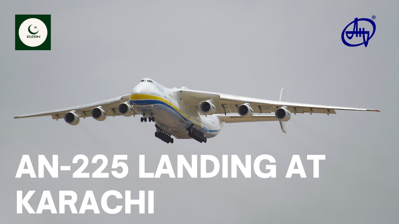The world's largest cargo plane, Antonov AN225 Mriya landing at Karachi, Pakistan