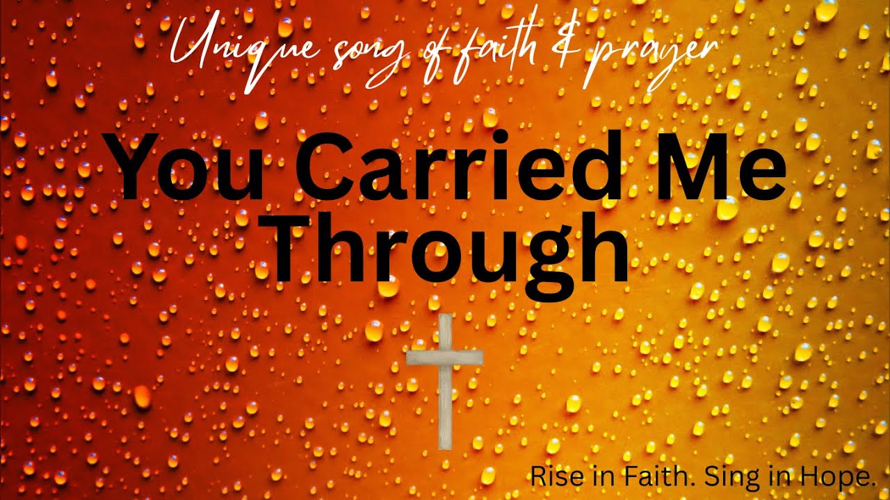 You Carried Me Through | God Worship Song Jesus Hillsong Christian Gospel Music Lyrics Video 2026