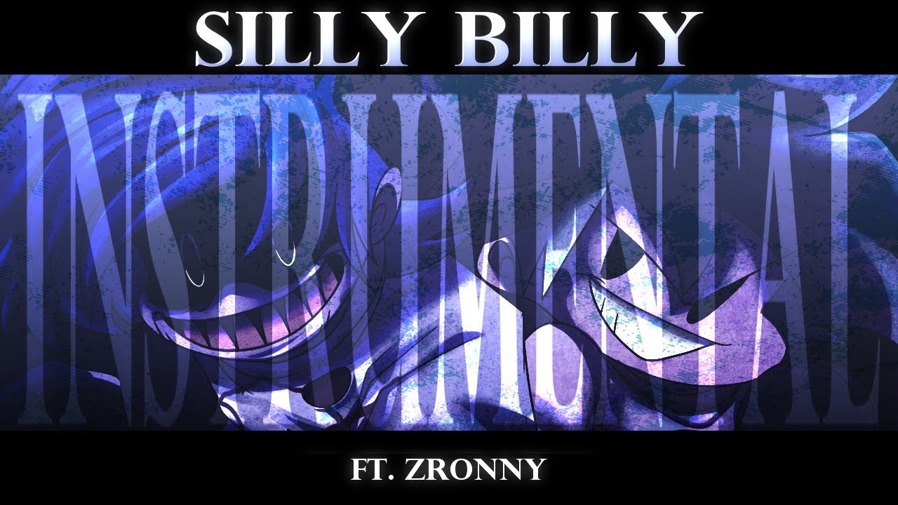 [REMIX] Silly Billy - Hit SIngle Real (INSTRUMENTAL) | FT. @ZRonny