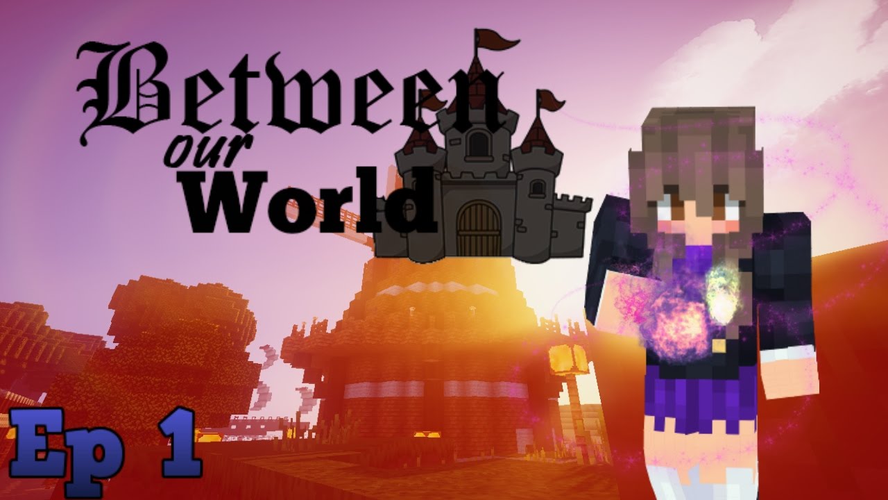 | Ep. 1  Between our world | (Minecraft Roleplay)