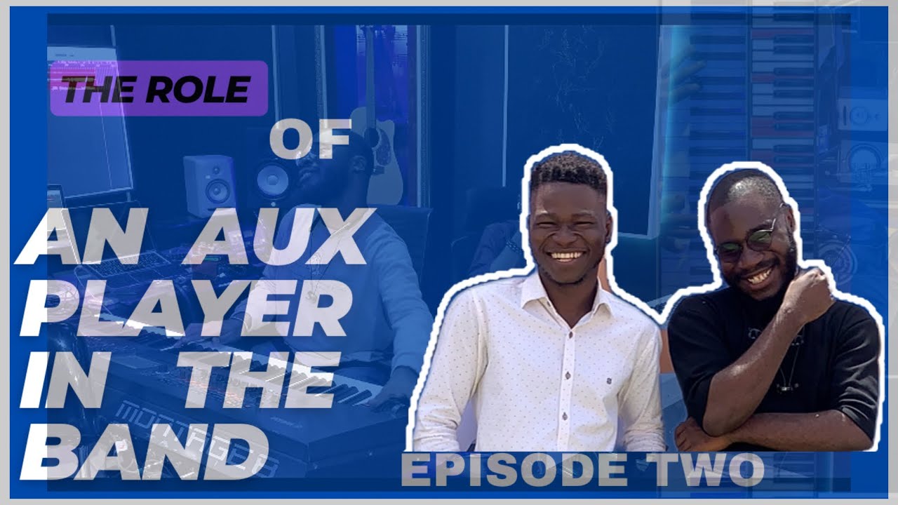 PIANO TUTORIAL || THE ROLE OF AN AUX PLAYER IN THE BAND || THE DOs and THE DON'Ts || EPISODE TWO
