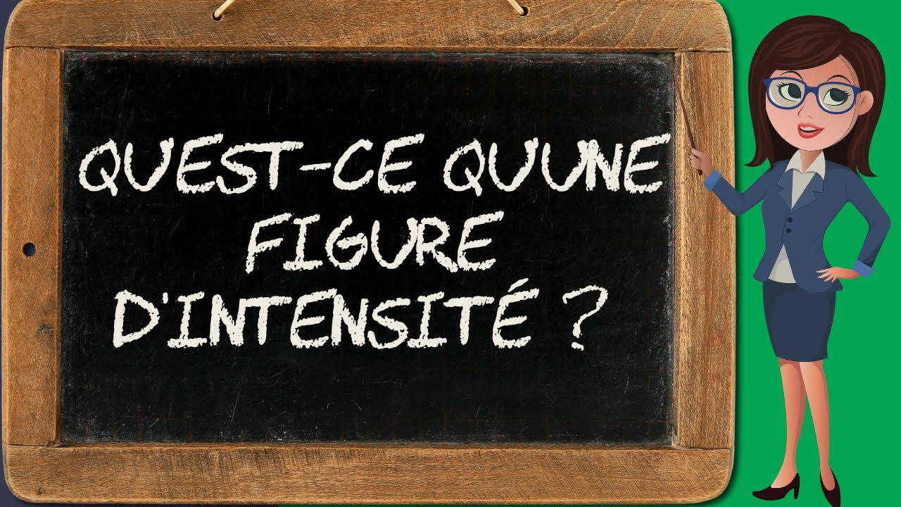 Définition des figures d'intensité (figures d'intensité 1/5)