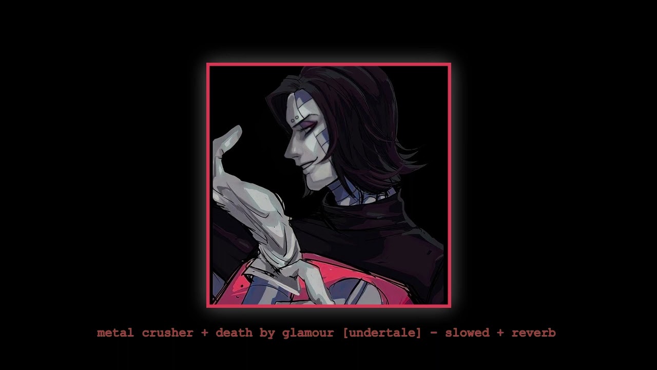 mettaton's theme [ undertale ] slowed + reverb