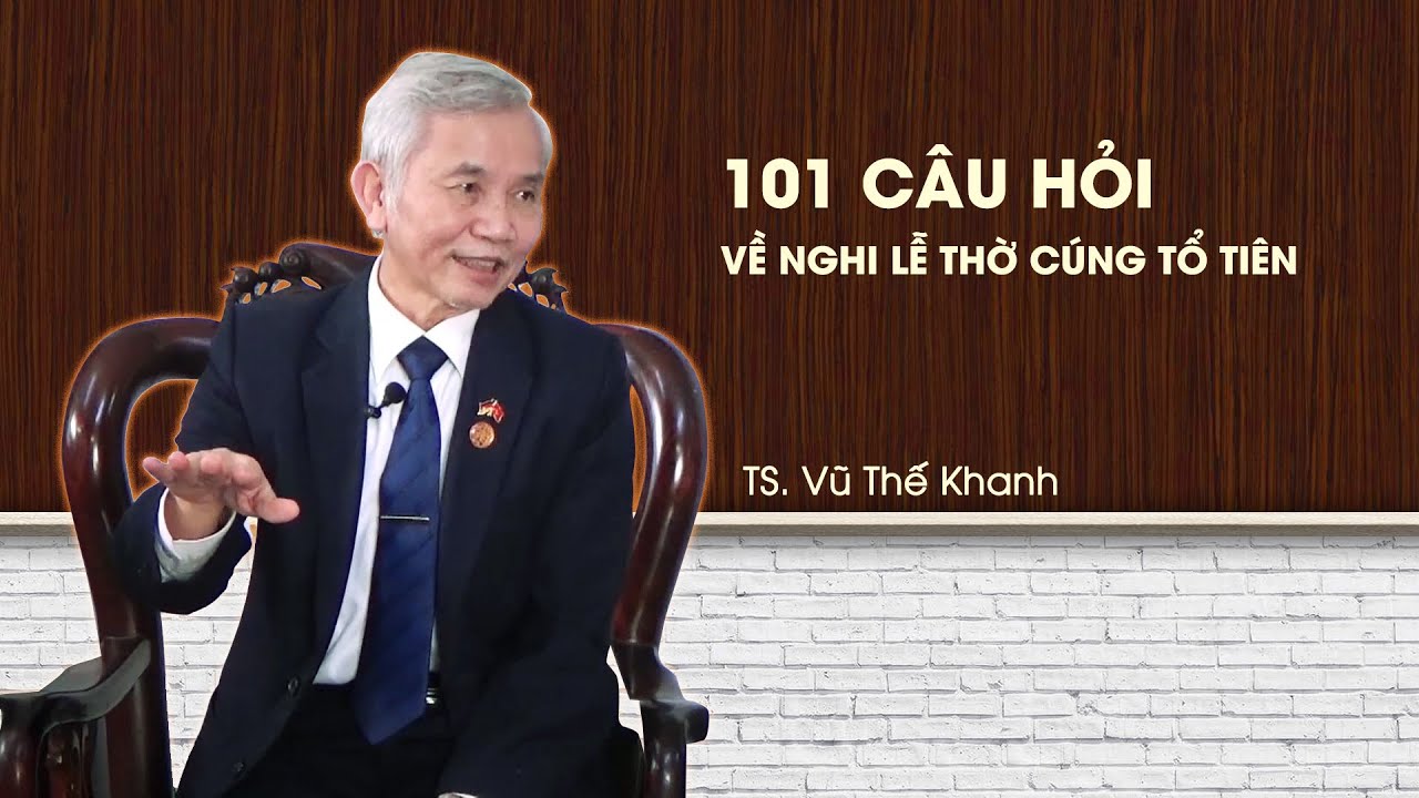 TUYỂN TẬP C&acirc;u Hỏi Về Nghi Lễ Thờ C&uacute;ng Tổ Ti&ecirc;n - Quan trọng cần phải biết!