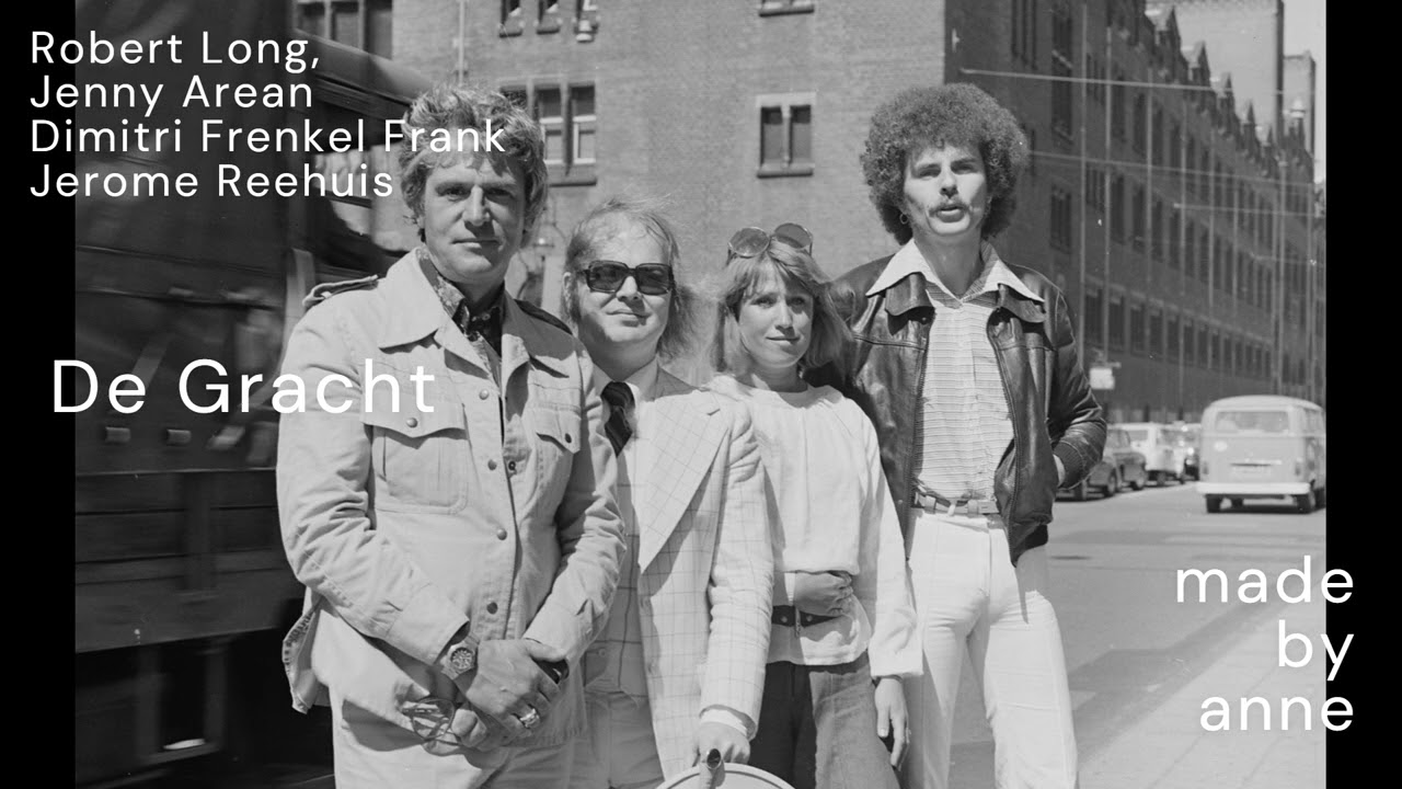 Robert Long, Jenny Arean, Dimitri Frenkel Frank, Jerome Reehuis  -  De gracht