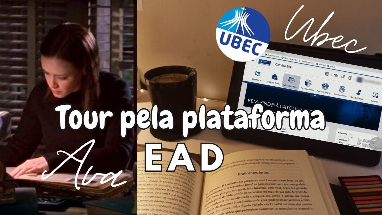 Como &eacute; a plataforma EAD? Tour pelo AVA - Universidade Cat&oacute;lica UBEC