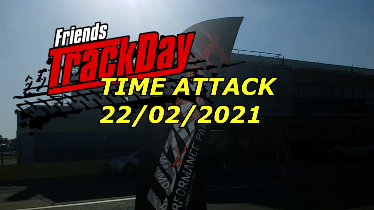 Friends Trackday - TIME ATTACK!