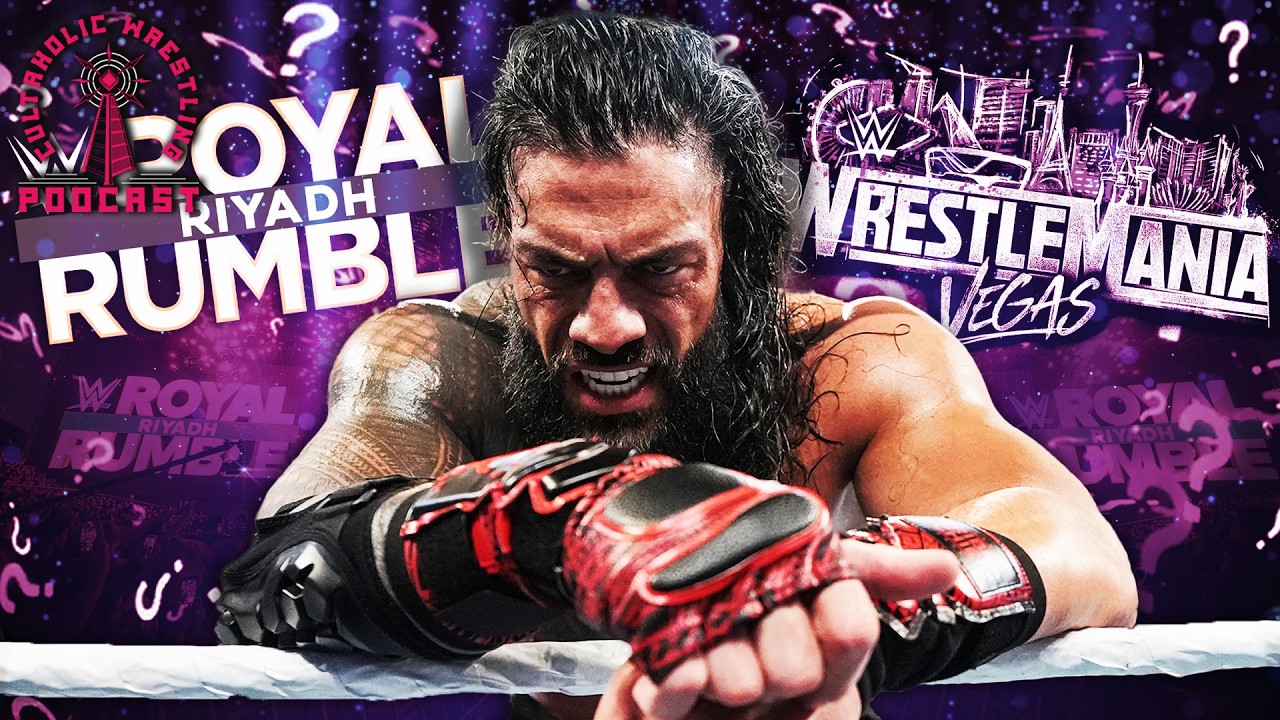 Were Roman Reigns And Liv Morgan The Right Royal Rumble Winners? - Cultaholic Wrestling Podcast 428
