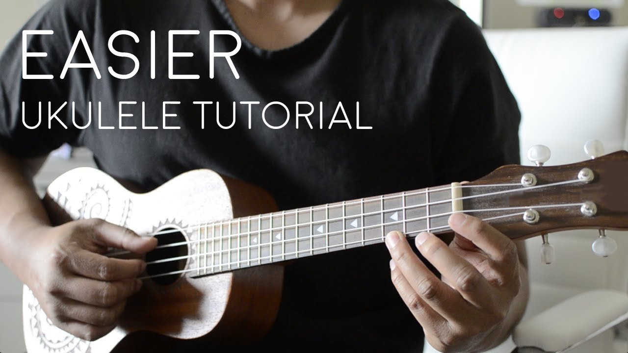 Easier by 5 Seconds of Summer Ukulele Tutorial