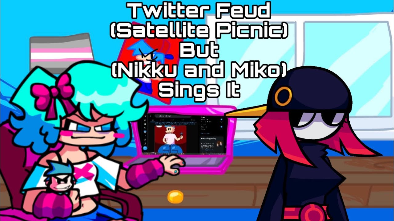 Twitter Feud (Satellite Picnic but Miko and Nikku Sings It)