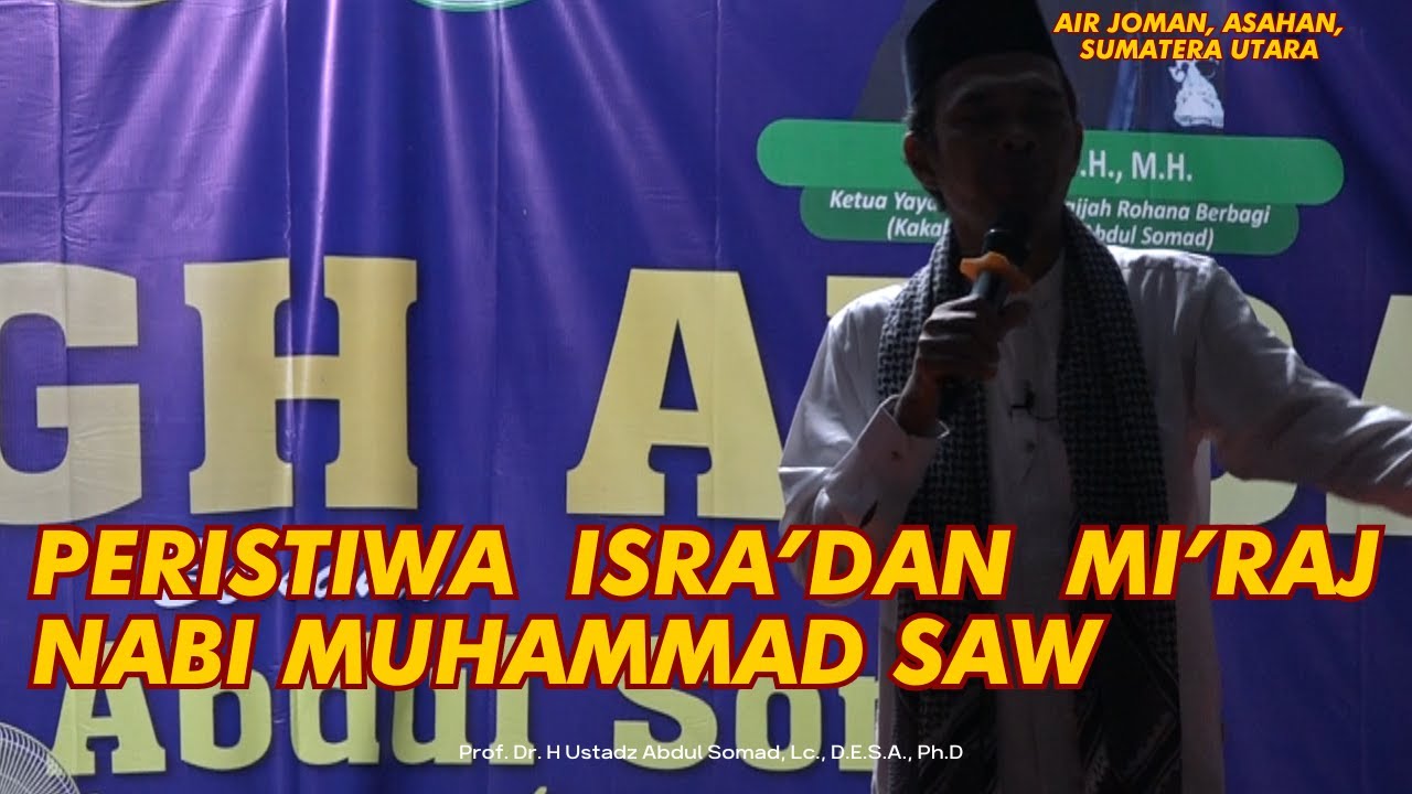 PERISTIWA ISRA' DAN MI'RAJ NABI MUHAMMAD SAW | Ustadz Abdul Somad
