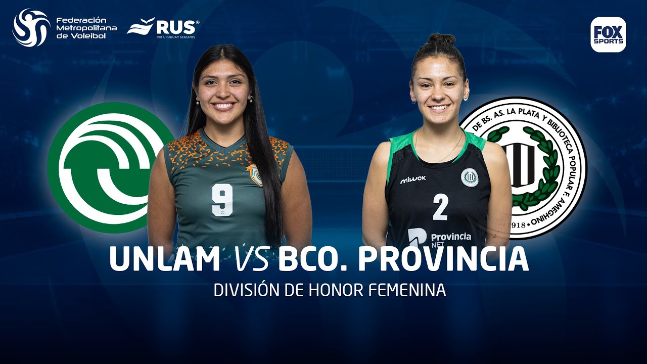 UNLAM VS BANCO PROVINCIA  |  DIVISI&Oacute;N DE HONOR FEMENINA | CUARTOS DE FINAL