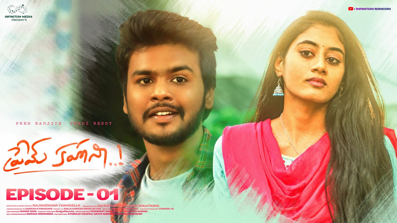 Prem Kahani Web Series || Episode - 1 || Prem Ranjith || Pranitha Reddy || Infinitum Media