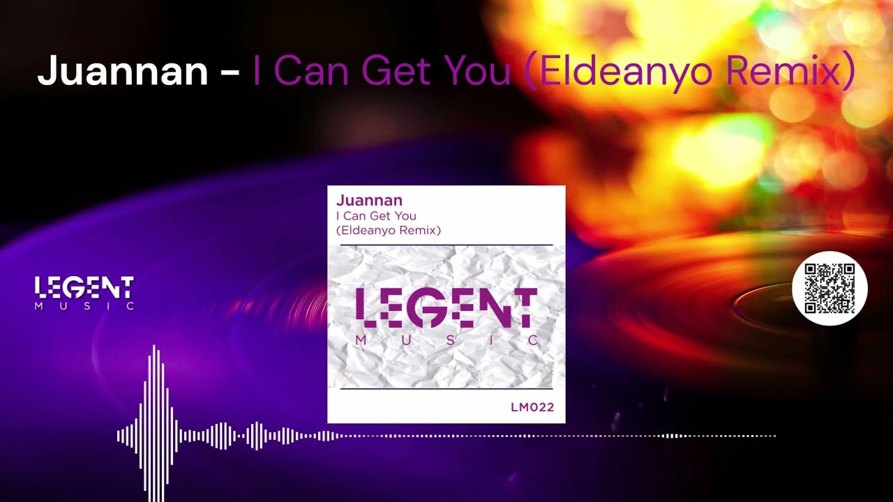 Juannan - I Can Get You (Eldeanyo Remix)
