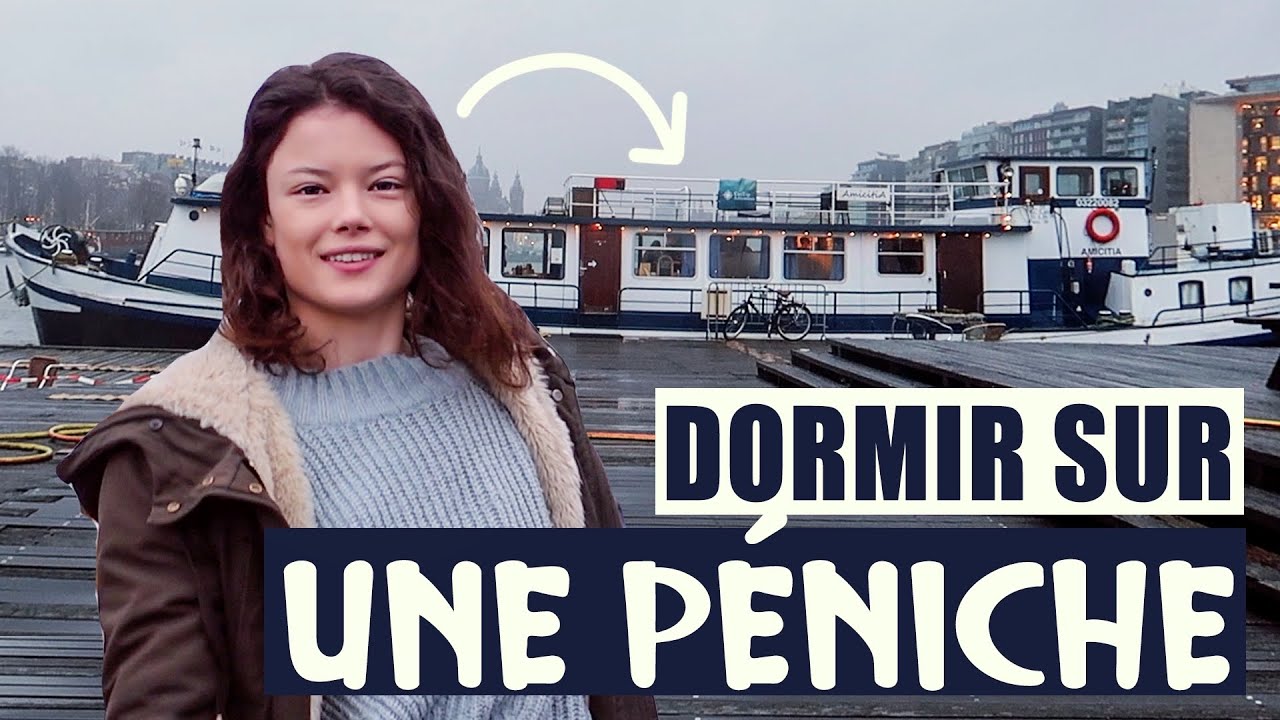 JE PASSE LA NUIT DANS UNE PÉNICHE !! à Amsterdam - Claire