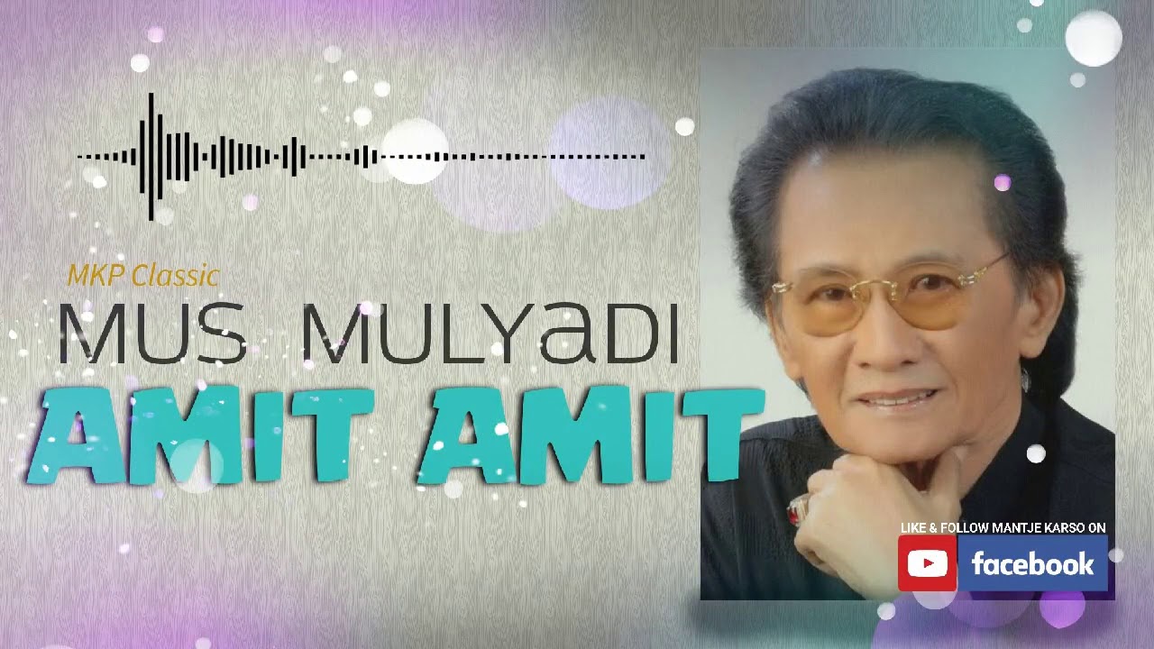 AMIT AMIT - MUS MULYADI